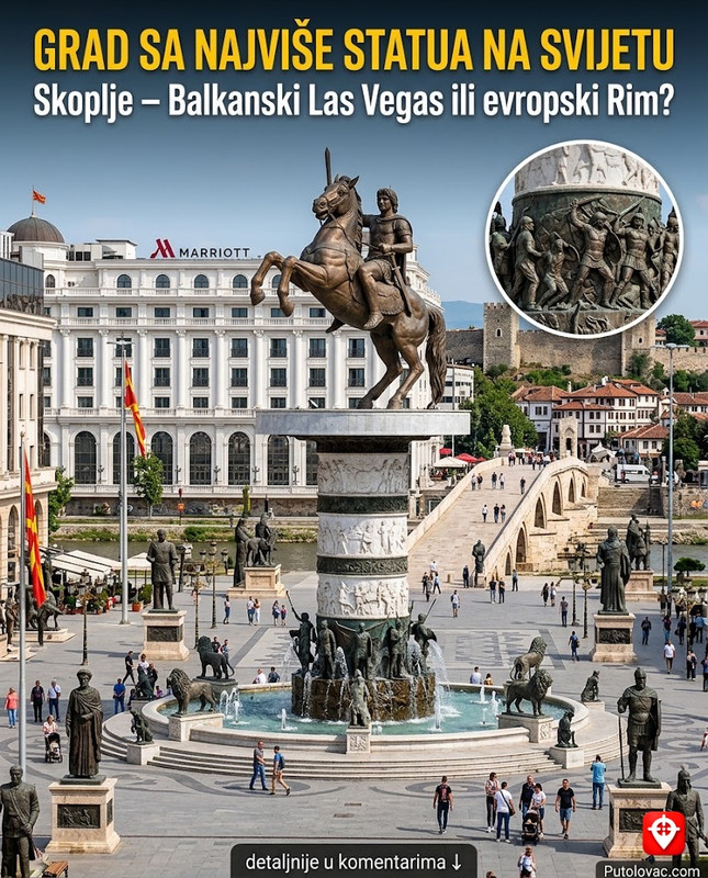 Ovaj balkanski grad ima više monumentalnih statua po stanovniku nego Rim — i sve su postavljene u posljednjih 15 godina