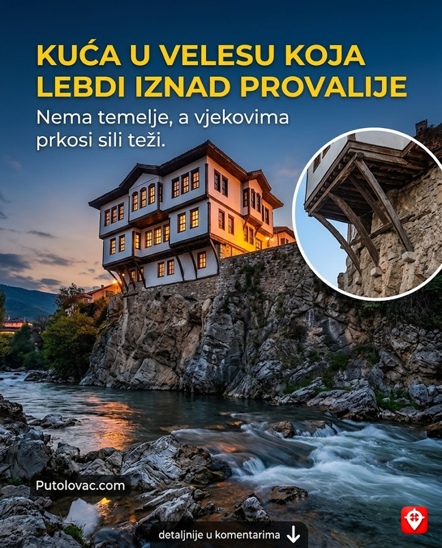 Kuća Kasapovih u Velesu: Arhitektonski biser koji visi nad provalijom, ali kuća nema temelje – ona bukvalno stoji na vjeri onih koji u njoj žive. - Poznata kao "kuća koja lebdi". Dio kuće je konzolno izbačen iznad litice Vardara. Temelji su duboko u stijeni, ali sa rijeke izgleda kao da kuća nema nikakav oslonac, što je inženjerski podvig tog vremena.