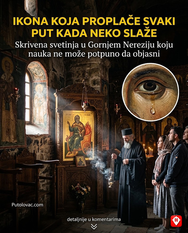 Manastir Sv. Ilija u Gornjem Neraziju: Skrivena svetinja gdje se čuva ikona koja proplače svaki put kada neko slaže u njenoj blizini. - Manastir u blizini Skoplja. Legenda o "ikoni koja plače" je dio duhovne discipline monaha. Naučno, pojava se objašnjava kondenzacijom ulja iz kandila na hladnoj površini ikone pri promjeni broja ljudi u crkvi.