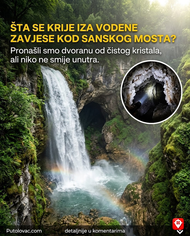 Vodopad Bliha kod Sanskog Mosta: Visoki skok vode u ambis, ali na dnu vodopada postoji prolaz koji vodi do dvorane od čistog kristala. - Vodopad "Blihin skok" visok je 56 metara. Iza vodene zavjese nalazi se pećina. Zidovi pećine su prekriveni kalcitnim naslagama koje pod svjetlošću baterije sijaju kao dijamanti.
