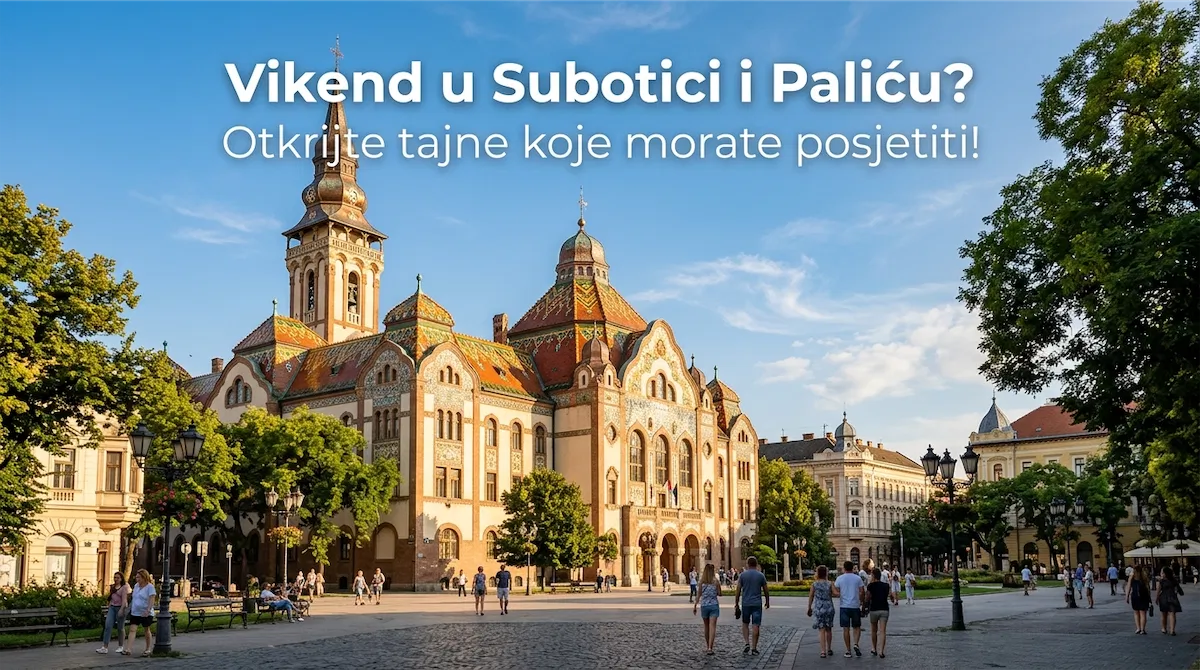 Gradska kuća u Subotici i Palićko jezero secesijska arhitektura u Vojvodini