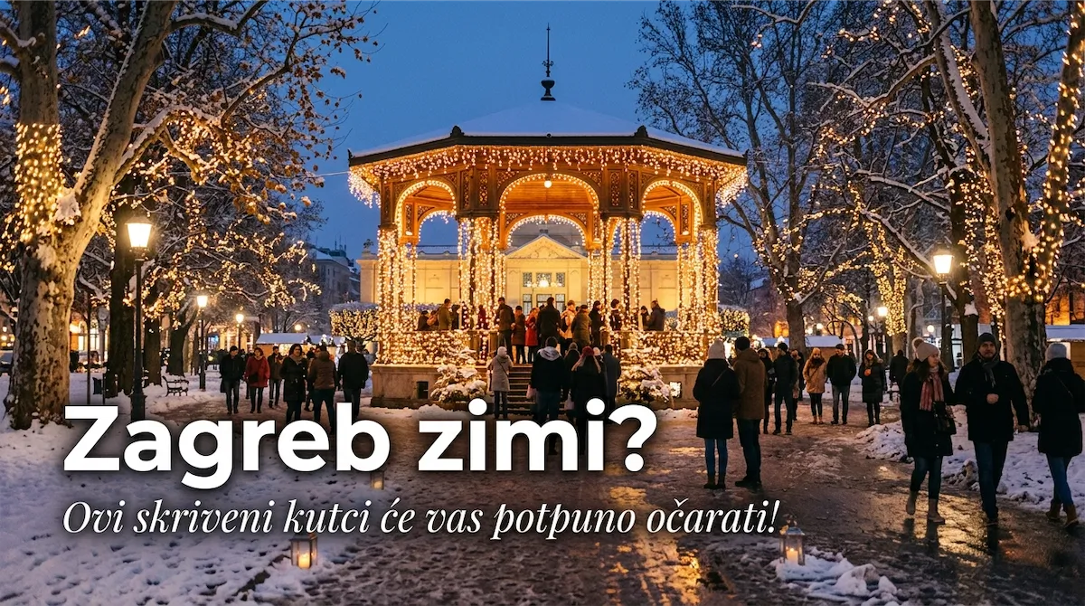 Zagreb zimi i Advent: Vodič kroz najljepše lokacije, restorane i skrivene kutke
