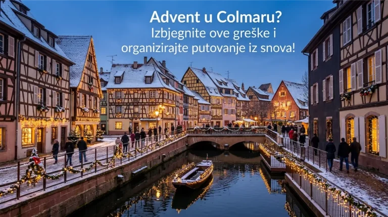 Advent u Colmaru i Alzasu: Kako organizirati putovanje na božićne sajmove