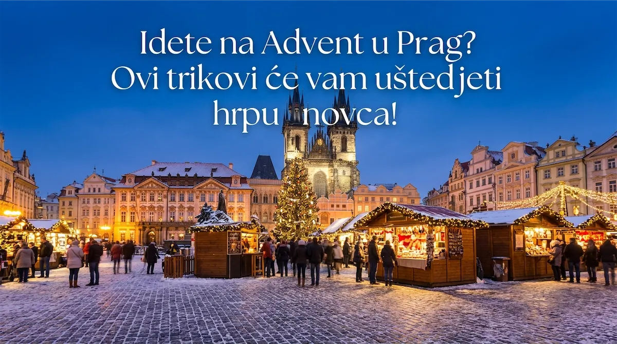 Advent u Pragu: Najljepši božićni sajmovi, vodič kroz grad, cijene i savjeti